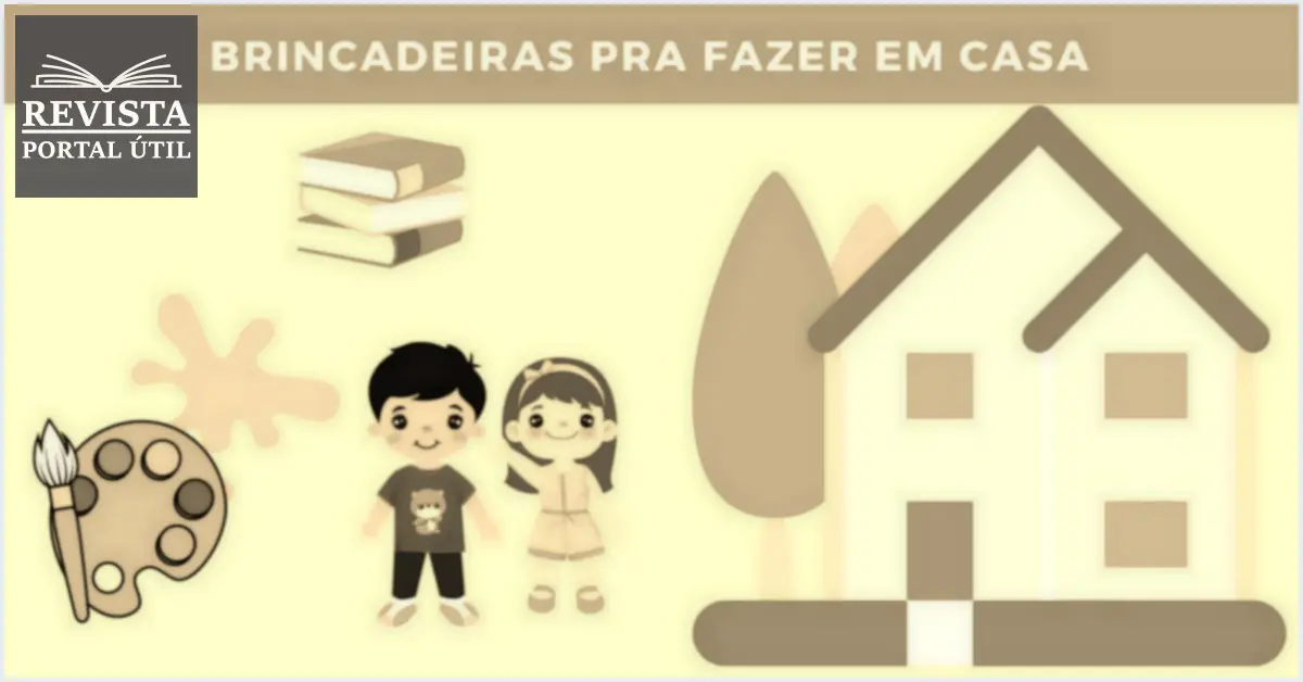 13 brincadeiras para fazer em casa com crianças Brincadeiras para fazer em casa com criança